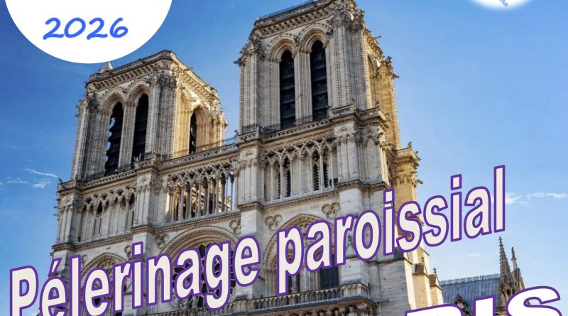 Pèlerinage paroissial à Paris le 14 Mars 2026