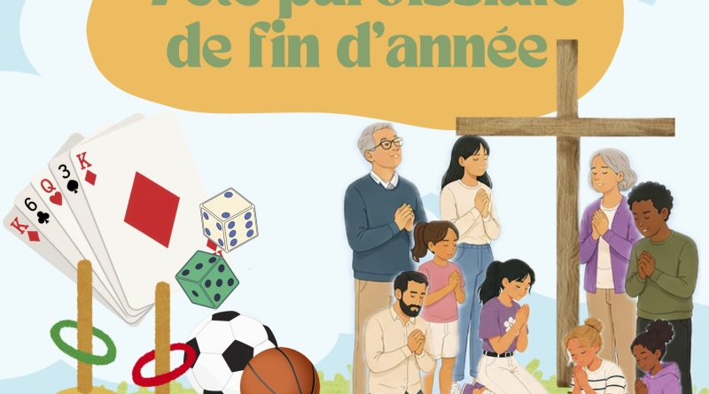 Fête paroissiale de fin d&rsquo;année: réserver la date du 21 juin de 10h30 à 15h30